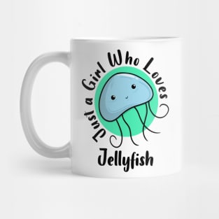 Just a Girl Who Loves Jellyfish Mug